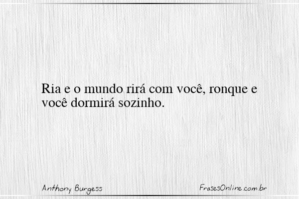 Frase de Anthony Burgess