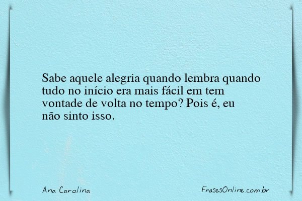 Frase de Ana Carolina