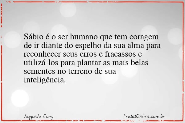 Frase de Augusto Cury