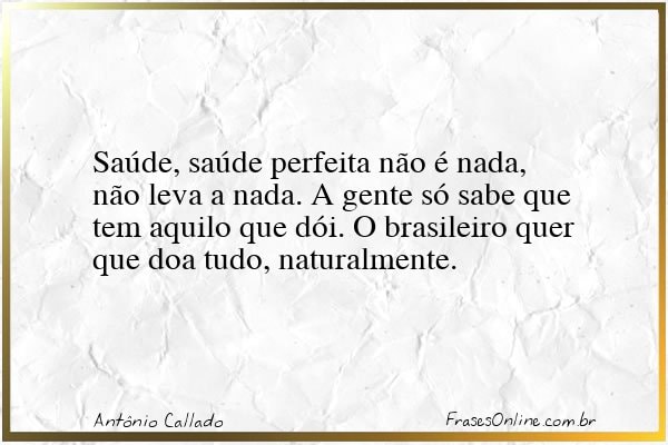 Frase de Antônio Callado
