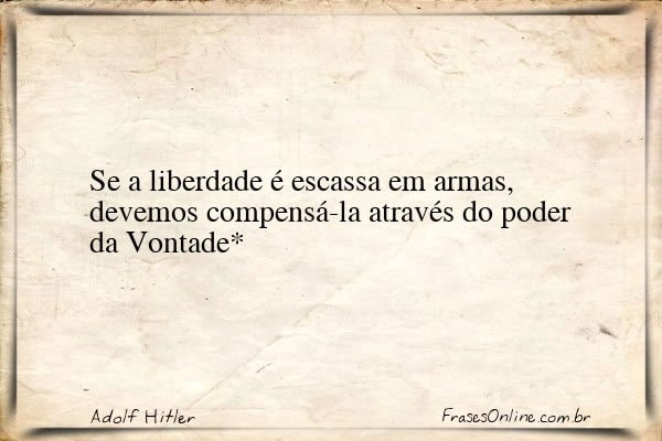 Frase de Adolf Hitler