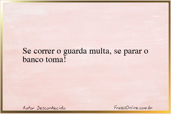 Frase de Autor Desconhecido