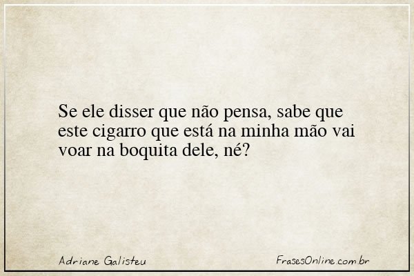 Frase de Adriane Galisteu
