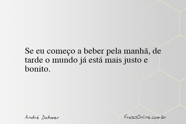 Frase de André Dahmer