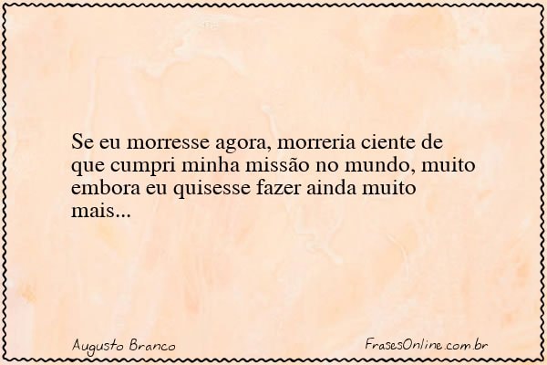 Frase de Augusto Branco