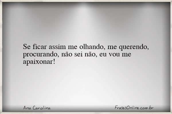 Frase de Ana Carolina