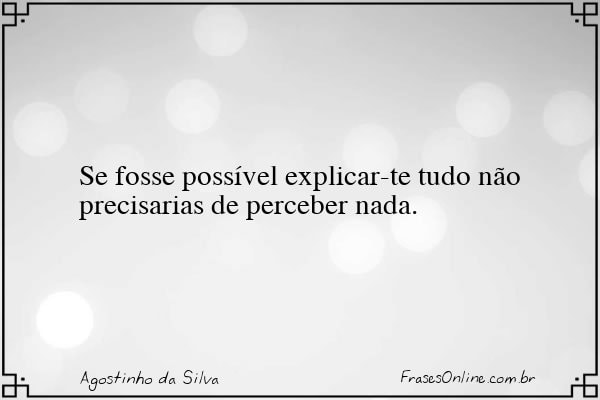 Frase de Agostinho da Silva