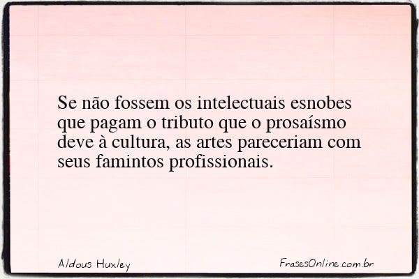 Frase de Aldous Huxley