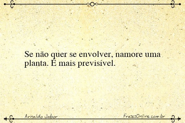 Frase de Arnaldo Jabor