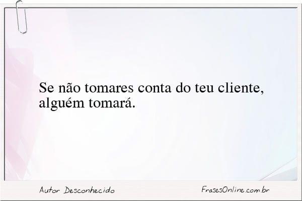 Frase de Autor Desconhecido