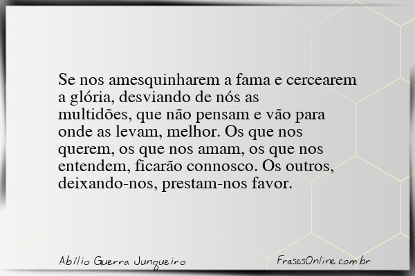 Frase de Abílio Guerra Junqueiro