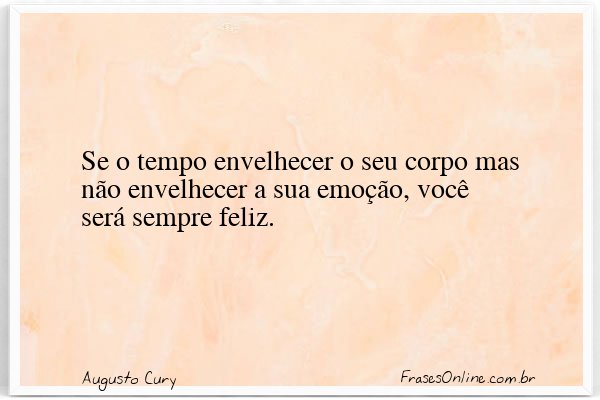 Frase de Augusto Cury