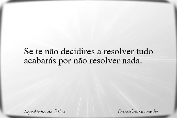 Frase de Agostinho da Silva