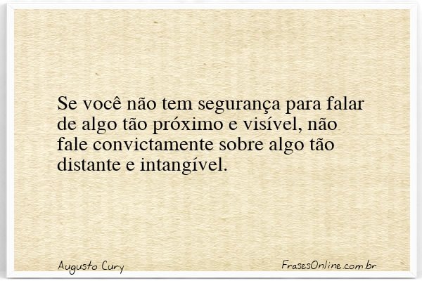 Frase de Augusto Cury