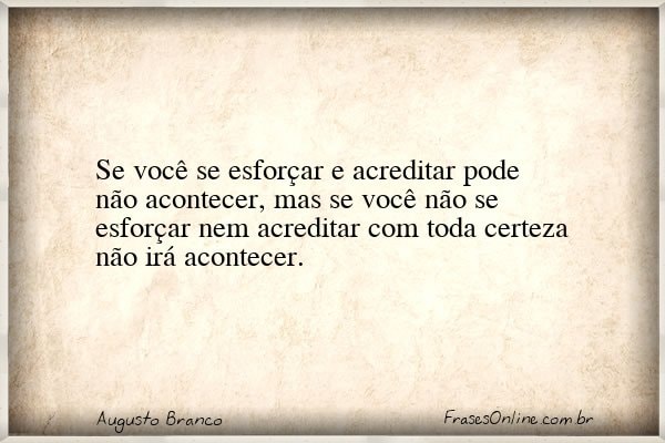 Frase de Augusto Branco