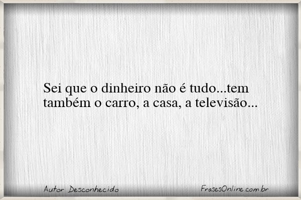 Frase de Autor Desconhecido