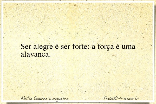 Frase de Abílio Guerra Junqueiro