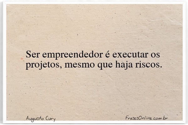 Frase de Augusto Cury