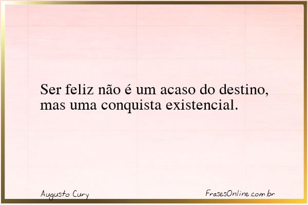 Frase de Augusto Cury
