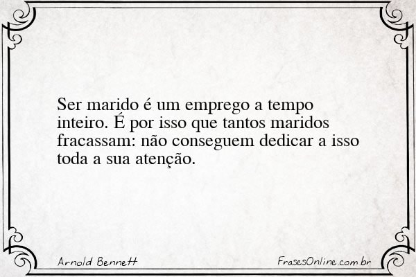Frase de Arnold Bennett