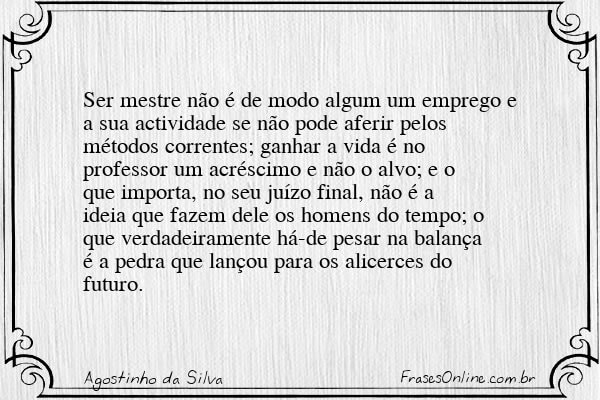 Frase de Agostinho da Silva