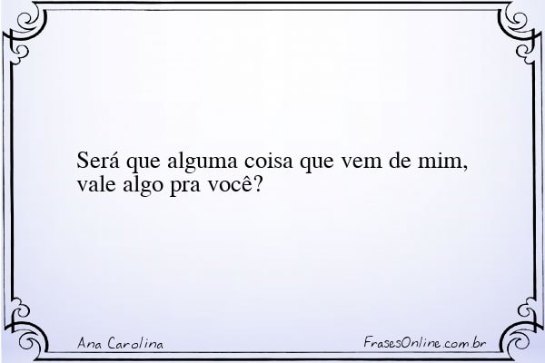Frase de Ana Carolina