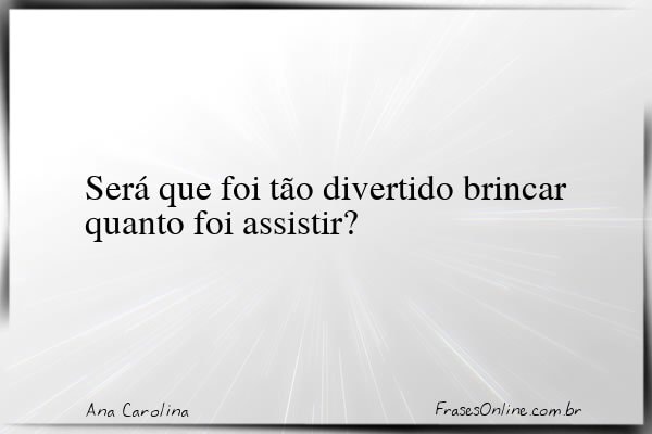 Frase de Ana Carolina