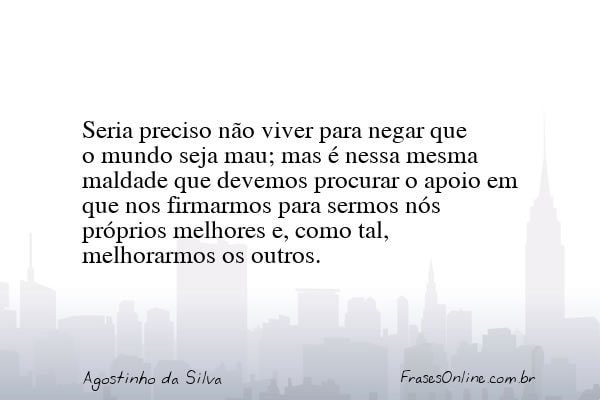 Frase de Agostinho da Silva