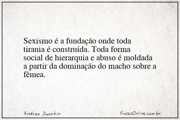 Frase de Andrea Dworkin