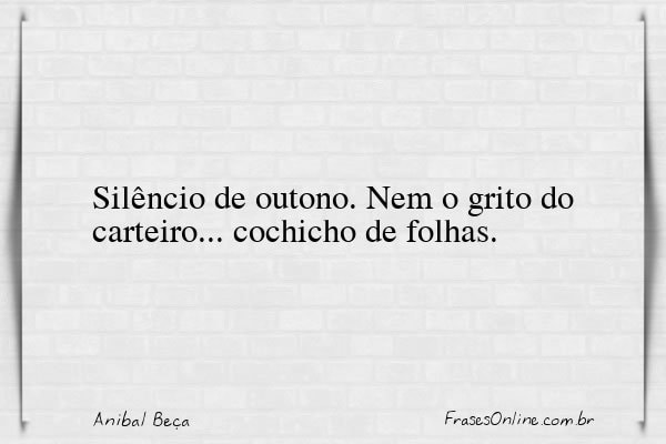 Frase de Anibal Beça