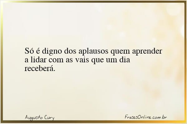 Frase de Augusto Cury