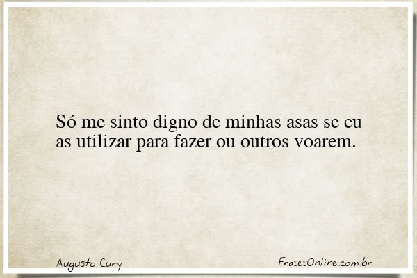 Frase de Augusto Cury
