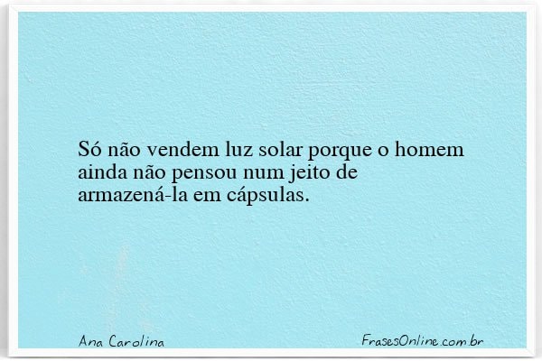 Frase de Ana Carolina