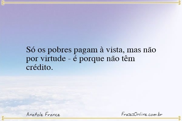 Frase de Anatole France