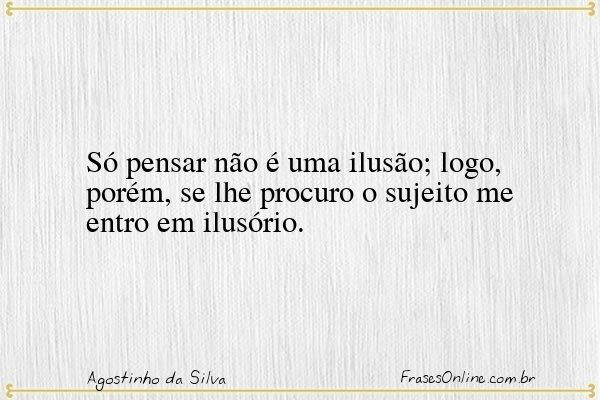 Frase de Agostinho da Silva