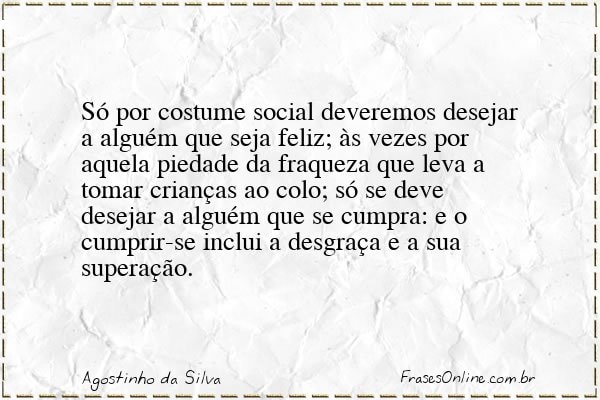 Frase de Agostinho da Silva