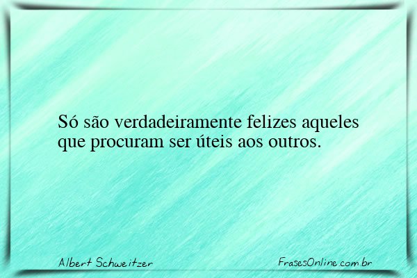 Frase de Albert Schweitzer