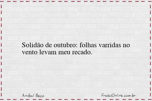 Frase de Anibal Beça