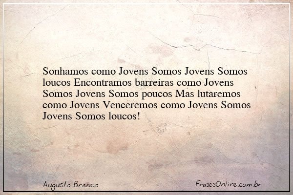 Frase de Augusto Branco