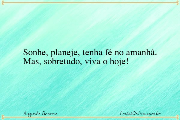 Frase de Augusto Branco