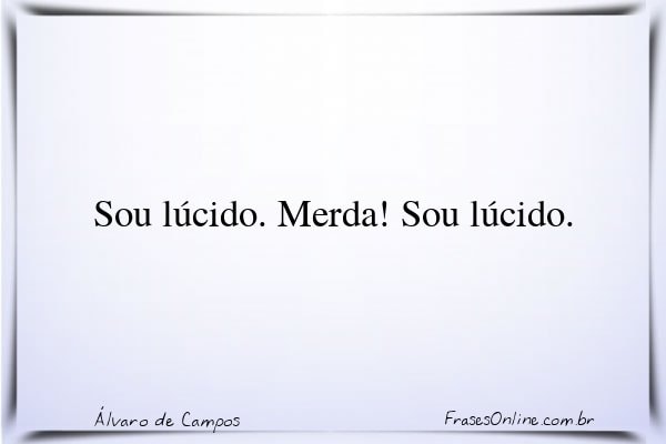 Frase de Álvaro de Campos