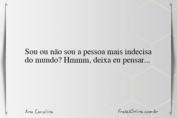 Frase de Ana Carolina