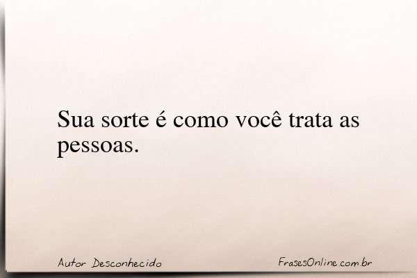 Frase de Autor Desconhecido