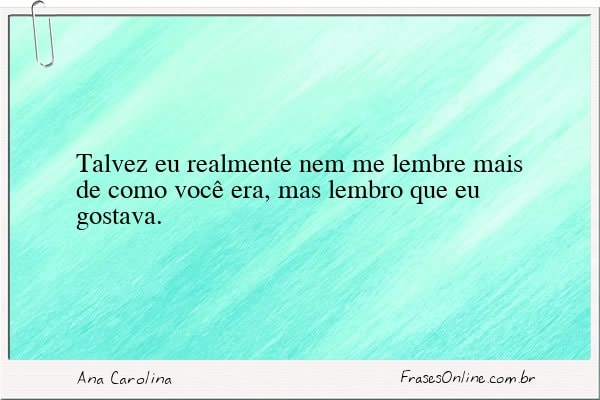 Frase de Ana Carolina