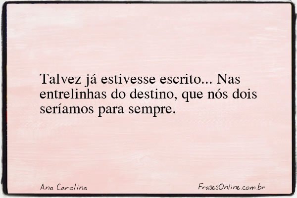 Frase de Ana Carolina