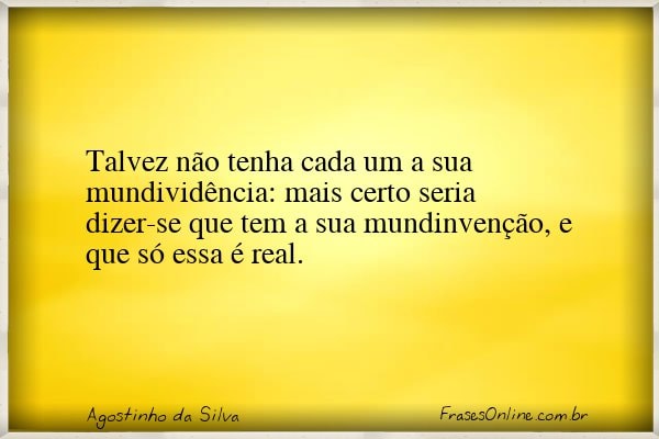 Frase de Agostinho da Silva