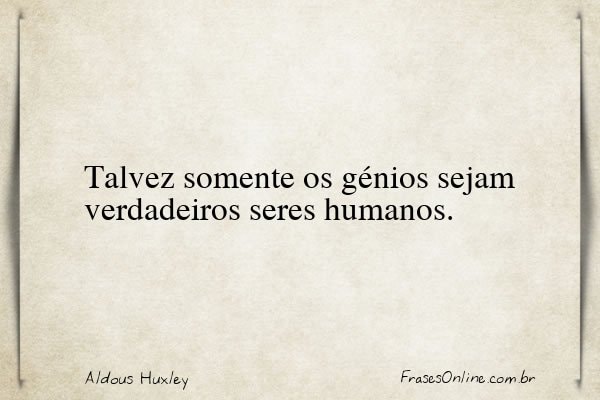 Frase de Aldous Huxley