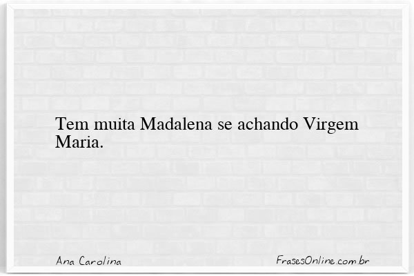 Frase de Ana Carolina