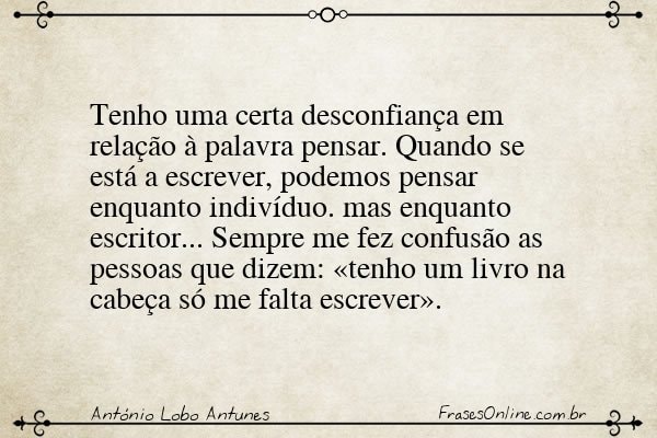 Frase de António Lobo Antunes