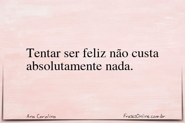 Frase de Ana Carolina